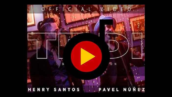 Henry Santos Te Di ft Pavel Nuñez