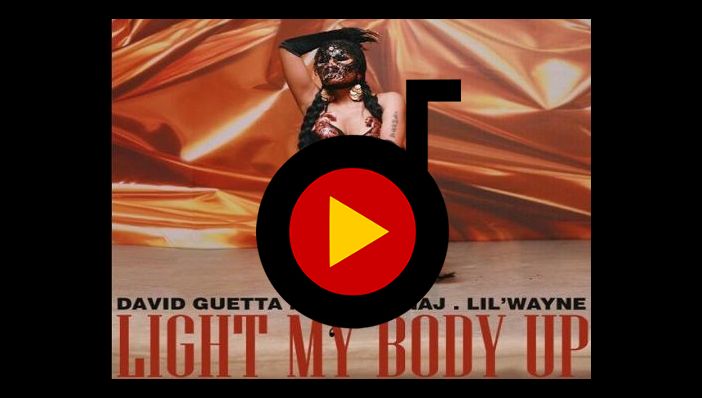 David Guetta ft Nicki Minaj & Lil Wayne Light My Body Up