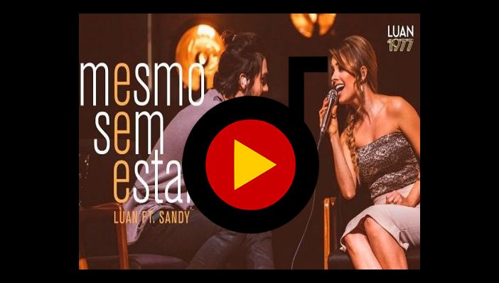 Luan Santana Mesmo Sem Estar ft. Sandy